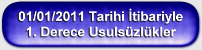 01/01/2011 tarihi itibariyle 1. derece usulszlkler