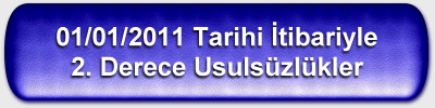 01/01/2011 tarihi itibariyle 2. derece usulszlkler