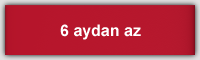 6 aydan az