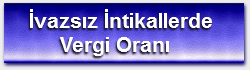 ivazsz intikallerde vergi oran